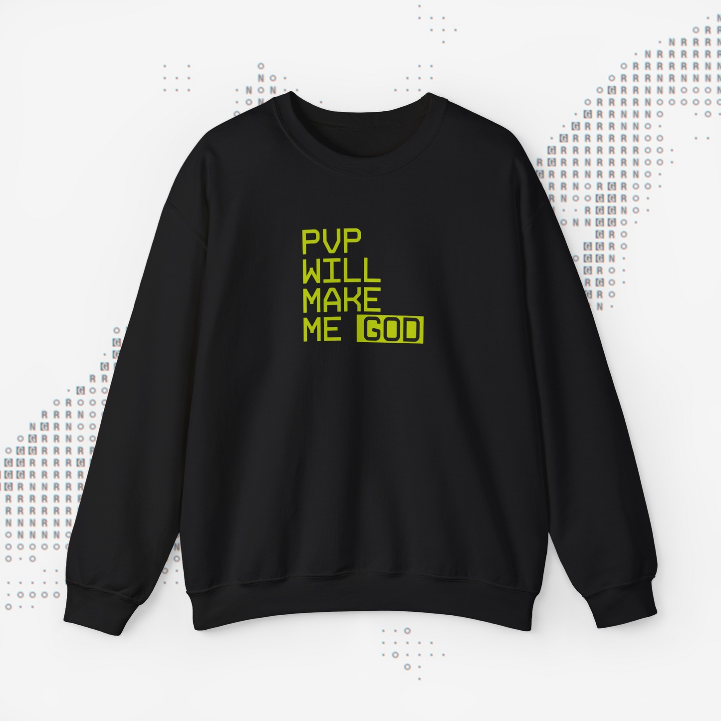 PVP WILL MAKE ME GOD - Felpa a girocollo